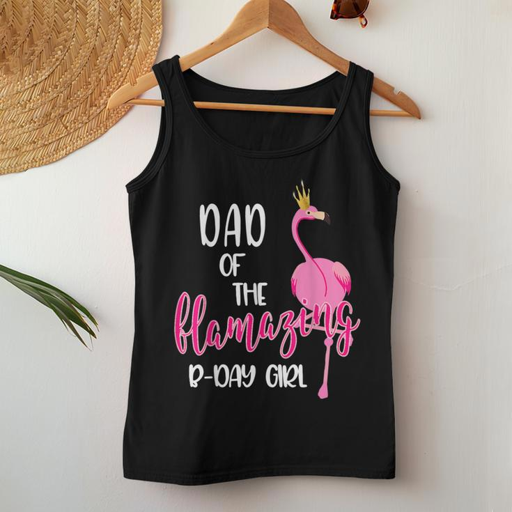 Dad Of B-Day Girl Flamazing Pink Flamingo Birthday Party Women Tank Top Unique Gifts