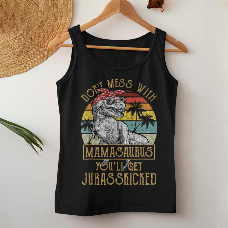 Dont Mess With Mamasaurus Youll Get Jurasskicked Mamasaurus Women Tank Top Unique Gifts