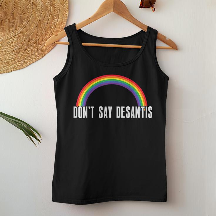 Dont Say Desantis Rainbow Lgbt Pride Anti Desantis Women Tank Top Unique Gifts