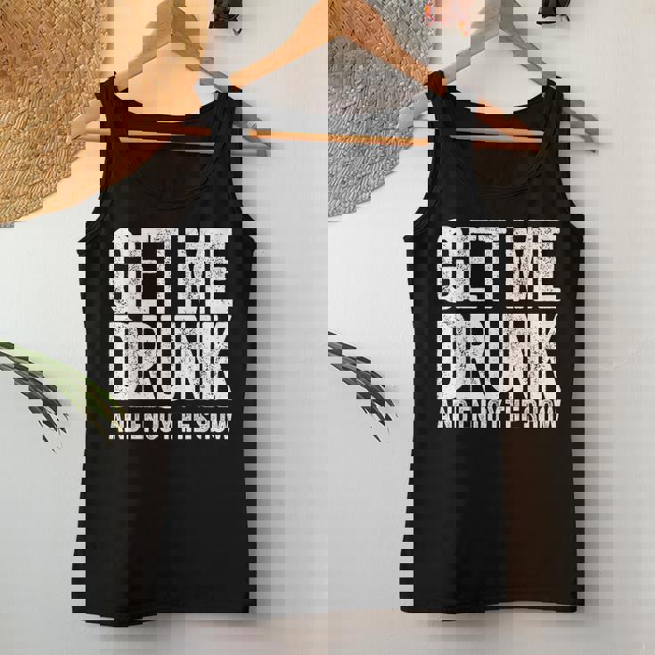 Get Me Drunk And Enjoy The Show Drinking Women Tank Top Unique Gifts