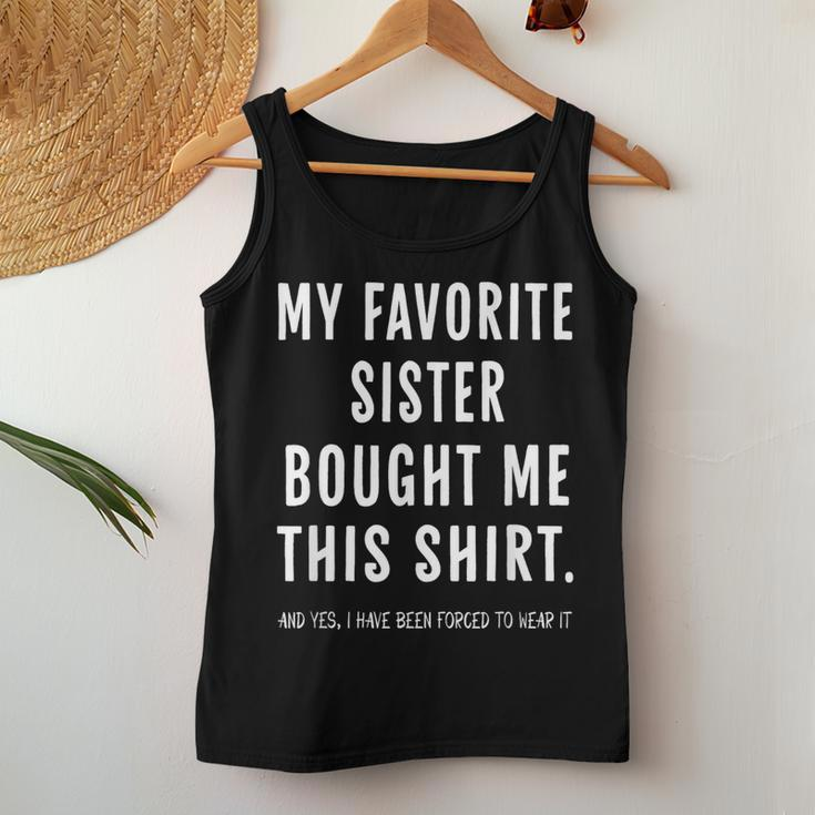 My Favorite Sister Bought Me This From Sister Women Tank Top Unique Gifts