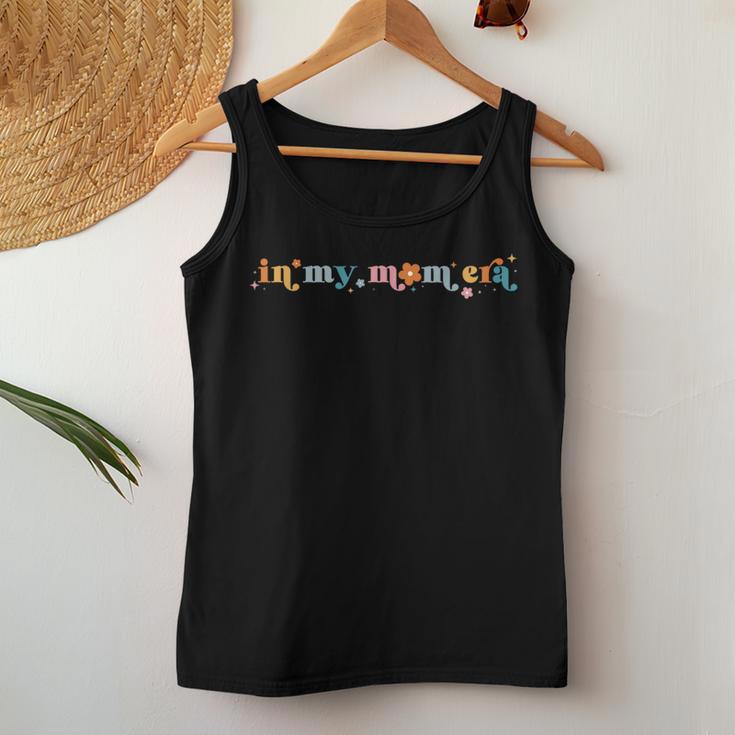 In My Mom Era Lover Groovy Retro Mother's Day Women Tank Top Unique Gifts