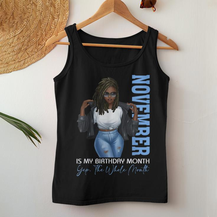 Month Black Girl November Is My Birthday Yes The Whole Women Tank Top Personalized Gifts