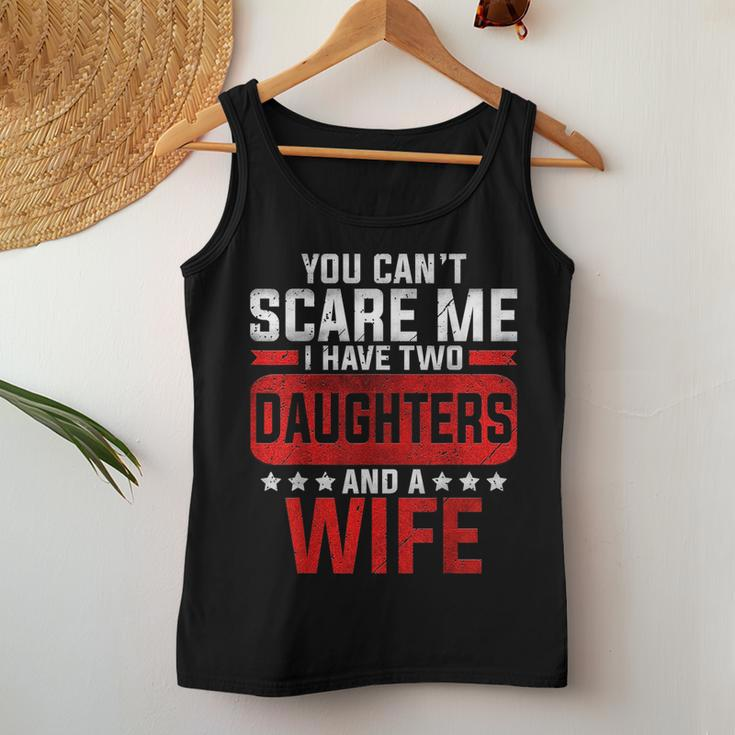 Funny You Cant Scare Me I Have A Wife And Daughter At Home Women Tank Top Basic Casual Daily Weekend Graphic Funny Gifts