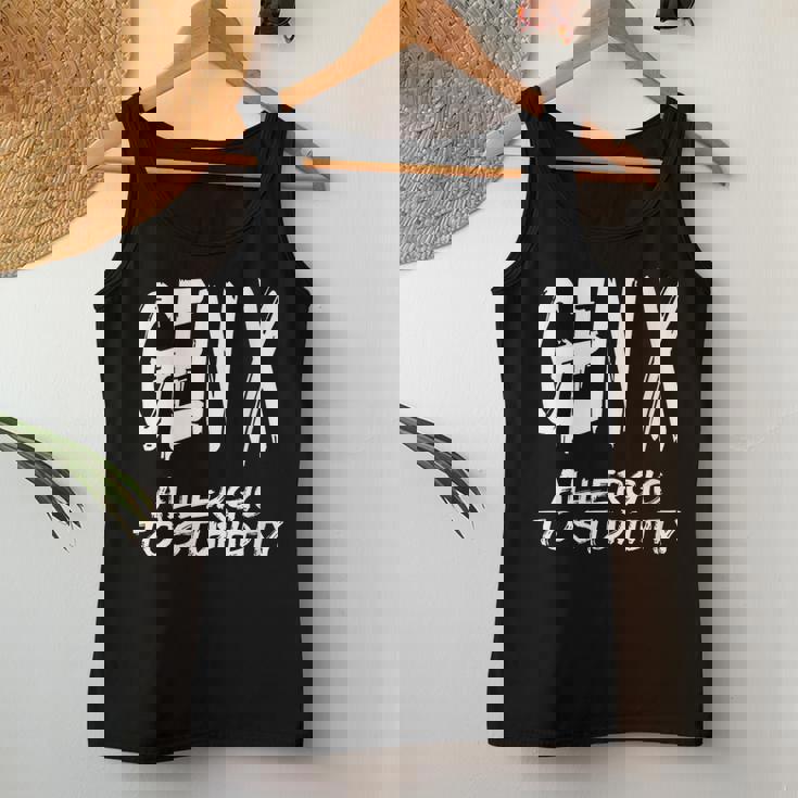 Gen X Allergic To Stupidity Generation X Humor Women Tank Top Unique Gifts