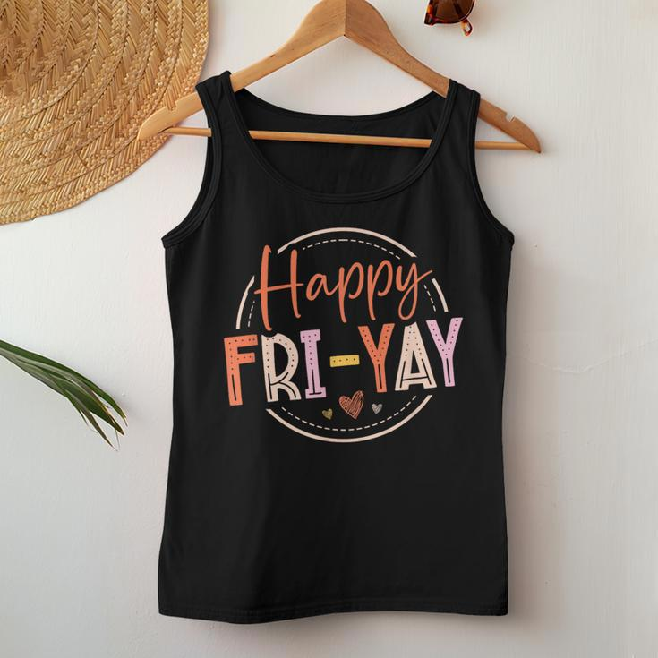 Happy Fri-Yay Friday Lovers Fun Teacher Women Tank Top Unique Gifts
