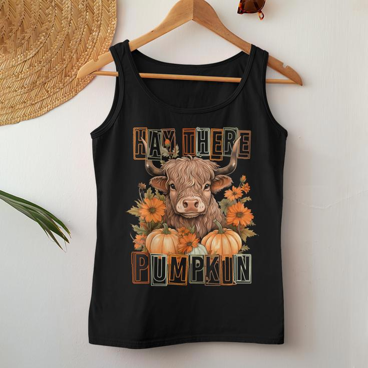 Hay There Pumkin Highland Cow Fall Autumn Thanksgiving Women Tank Top Unique Gifts