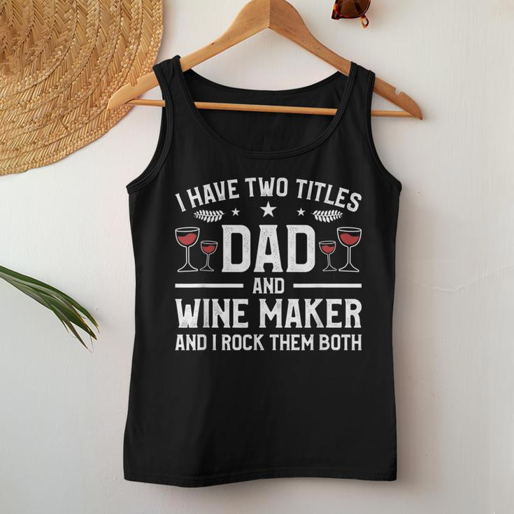 I Have Two Titles Dad And Wine Maker And I Rock Them Both Women Tank Top Basic Casual Daily Weekend Graphic Funny Gifts