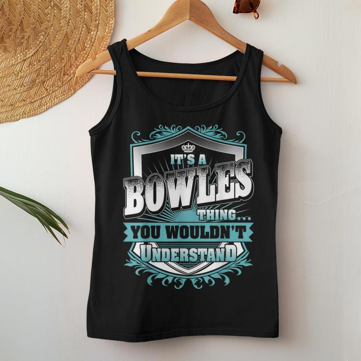 It's A Bowles Thing You Wouldn't Understand Name Vintage Women Tank Top Funny Gifts