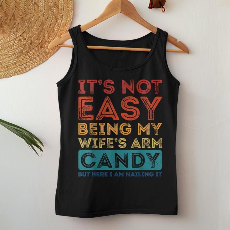 Its Not Easy Being My Wifes Arm Candy Funny Fathers Day Women Tank Top Basic Casual Daily Weekend Graphic Funny Gifts