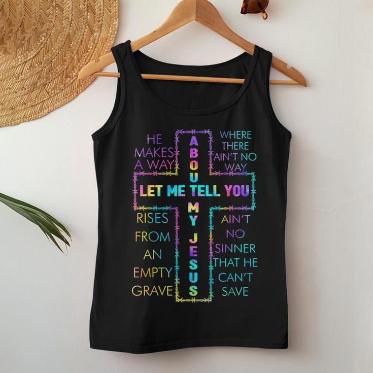 Let Me Tell You About My Jesus Christian Bible God Tie Dye Women Tank Top Unique Gifts