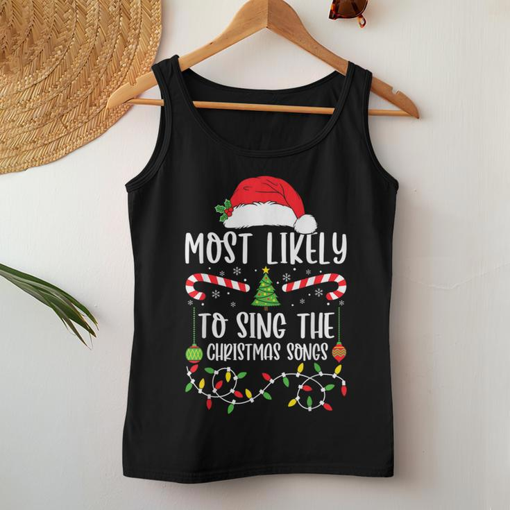 Most Likely To Sing The Christmas Songs Christmas Matching Women Tank Top Funny Gifts