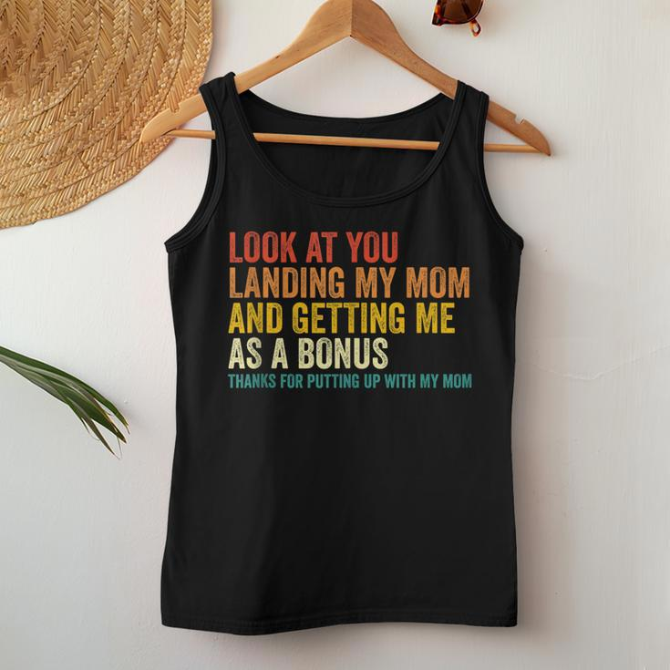 Look At You Landing My Mom And Getting Me As A Bonus Mom Dad Women Tank Top Unique Gifts