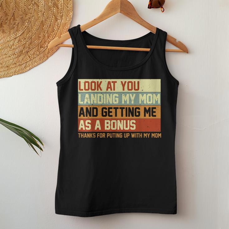 Look At You Landing My Mom Getting Me As A Bonus Dad Women Tank Top Unique Gifts
