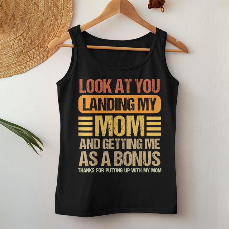 Look At You Landing My Mom And Getting Me As A Bonus Women Tank Top Unique Gifts
