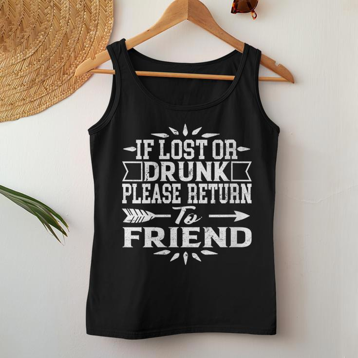 If Lost Or Drunk Please Return To My Friend Women Tank Top Funny Gifts