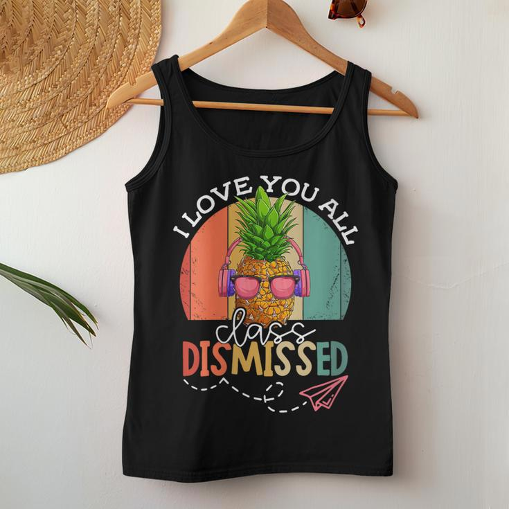 I Love You All Class Dismissed Ananas Vintage For Women Men Women Tank Top Unique Gifts