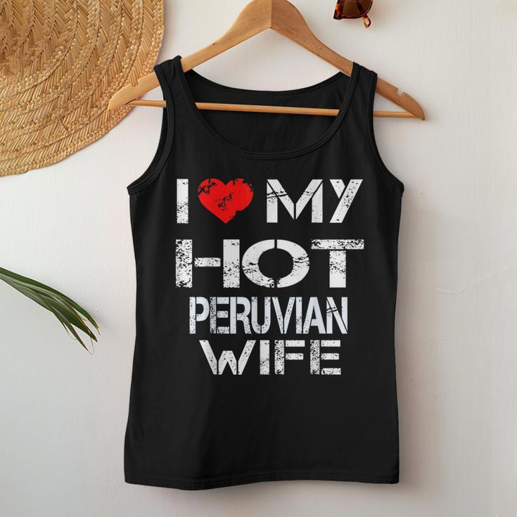 I Love My Hot Peruvian Wife Husband Women Tank Top Unique Gifts