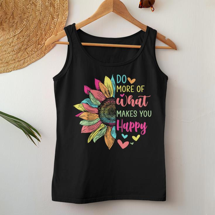 Do More Of What Makes You Happy Positive Quotes Flower Women Tank Top Funny Gifts