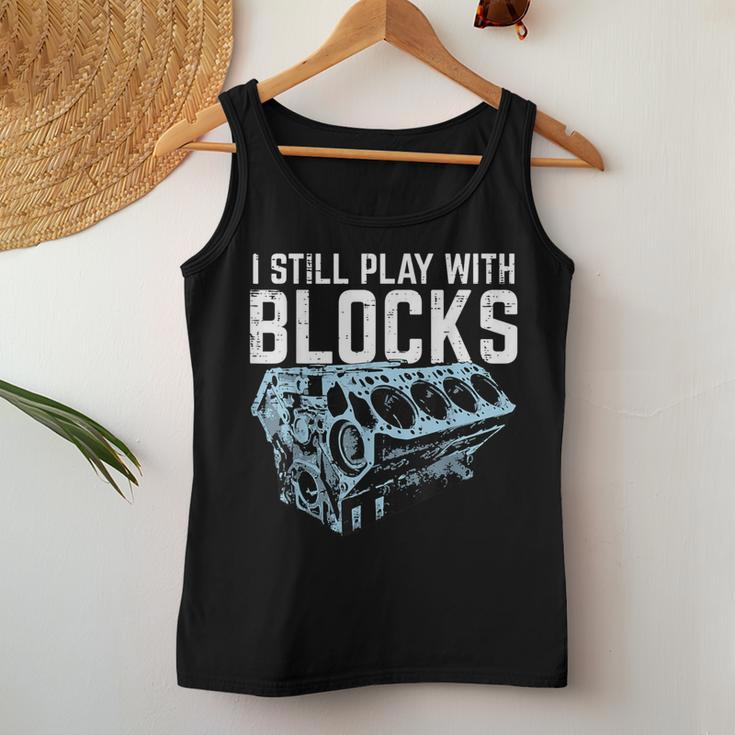 Mechanic I Still Play With Blocks Car Engine Women Tank Top Unique Gifts