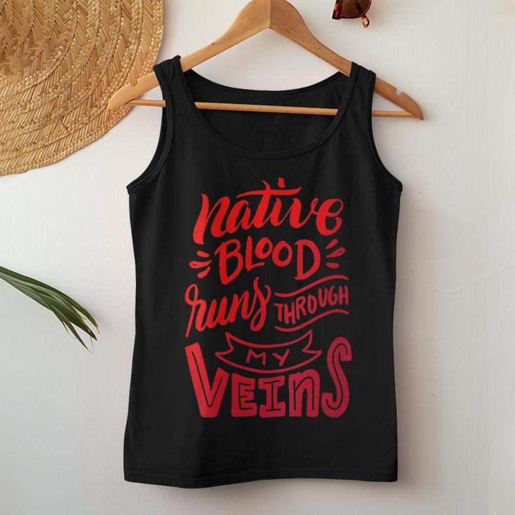 Native Blood Runs Through My Veins Proud Native American Women Tank Top Funny Gifts