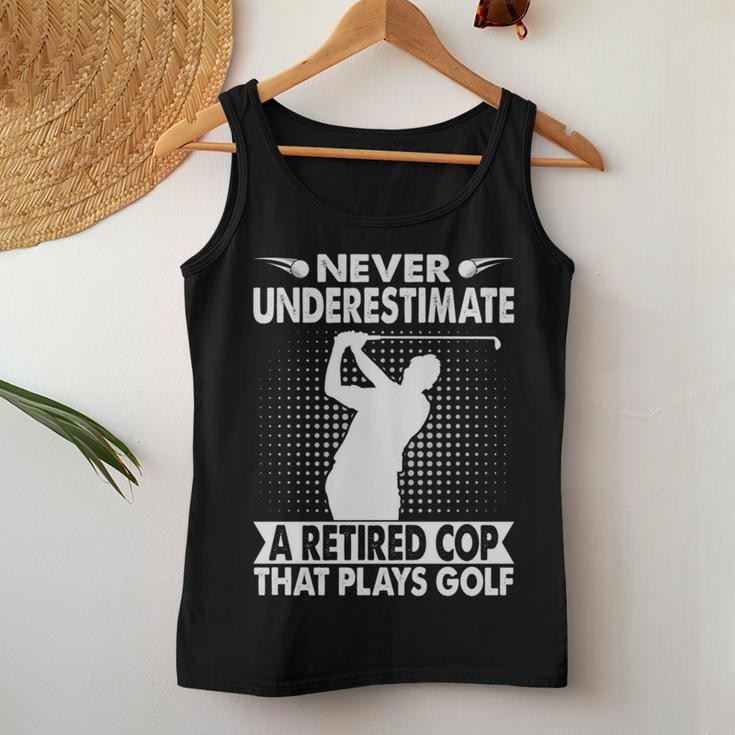Never Underestimate A Retired Cop That Plays Golf Golfer Women Tank Top Basic Casual Daily Weekend Graphic Funny Gifts