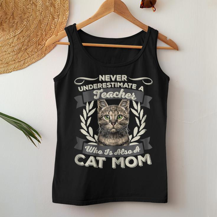 Never Underestimate A Teacher Who Is Also A Cat Mom Gift For Womens Women Tank Top Basic Casual Daily Weekend Graphic Funny Gifts