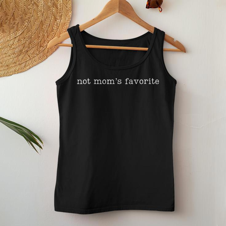 Not Mom's Favorite Daughter Trendy Favorite Child Women Tank Top Unique Gifts