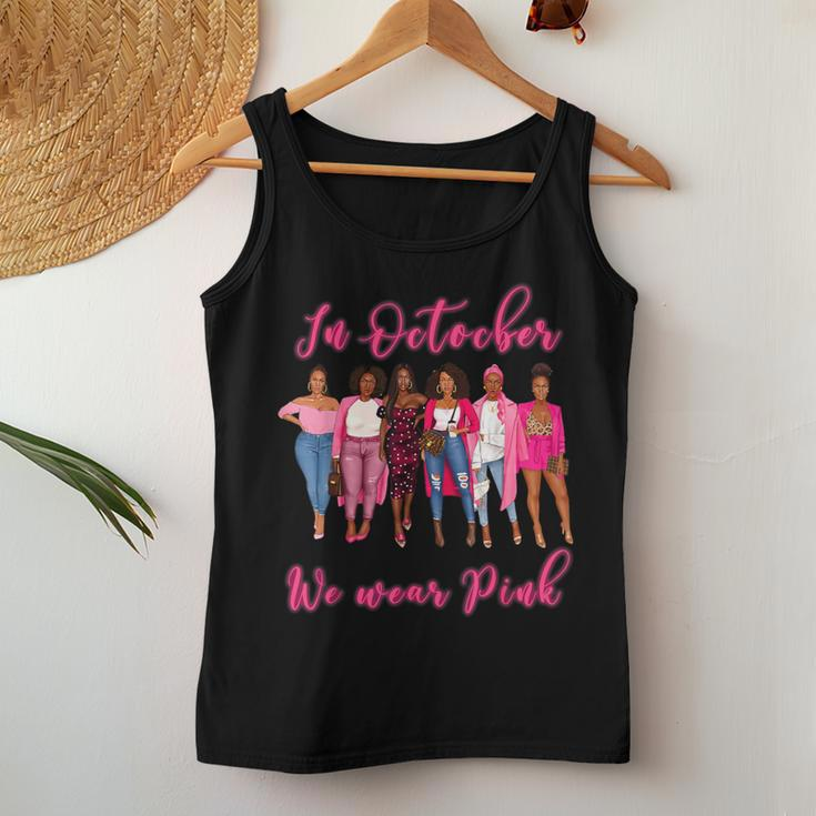 In October We Wear Pink African American Breast Cancer Women Tank Top Unique Gifts