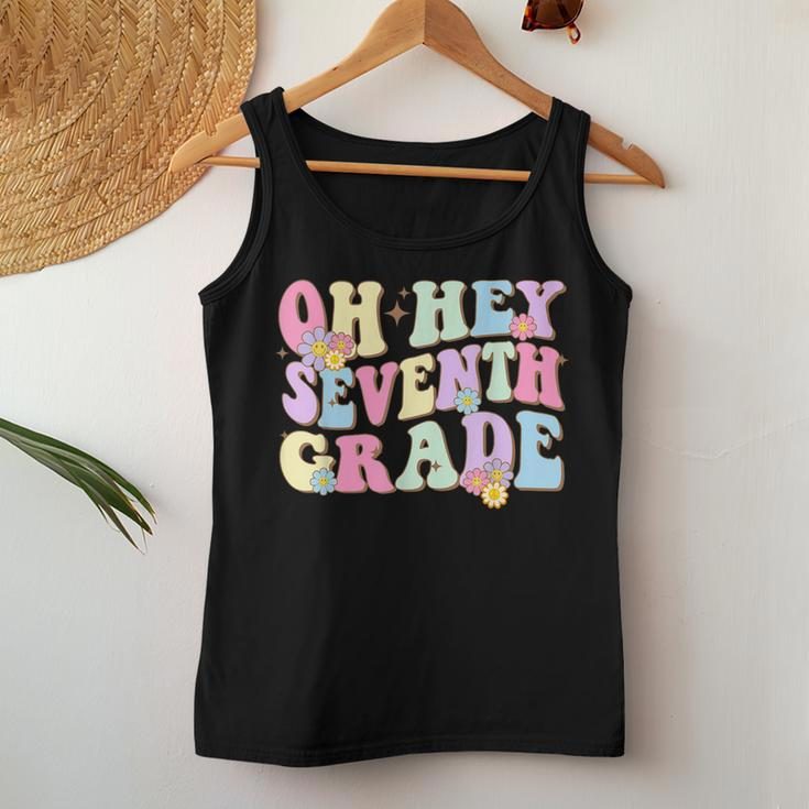 Oh Hey Seventh Grade First Day Back To School Teacher Women Tank Top Unique Gifts