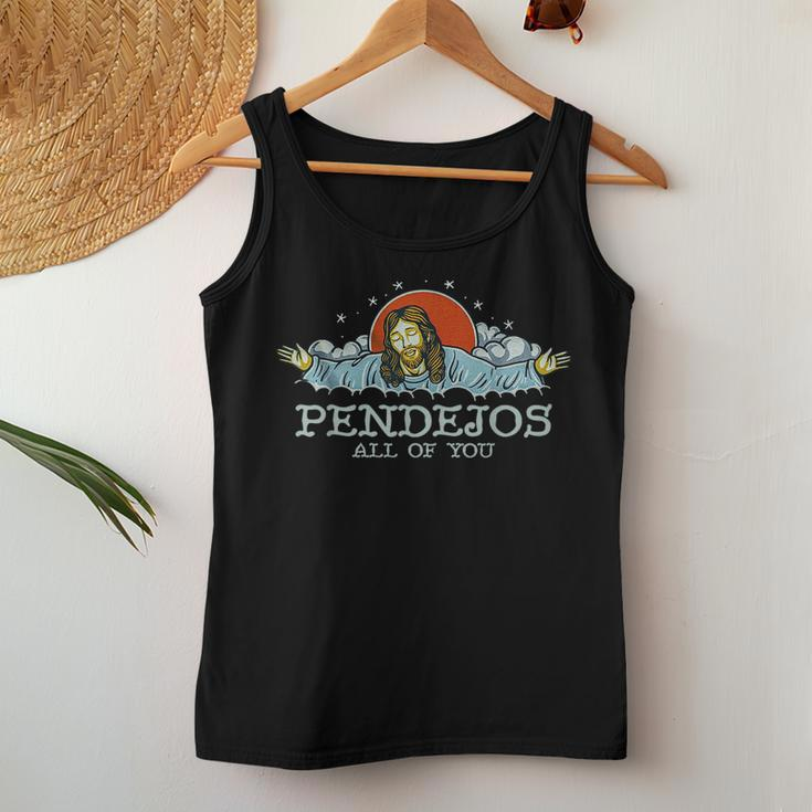 Pendejos All Of You Jesus Christian Religion Women Tank Top Weekend Graphic Unique Gifts