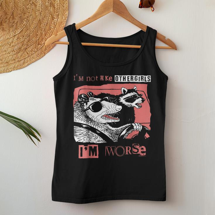 Possum I'm Not Like Other Girls I'm Worse Women Tank Top Unique Gifts