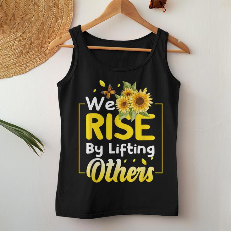 We Rise By Lifting Others Sunflower Inspirational Motivation Women Tank Top Unique Gifts