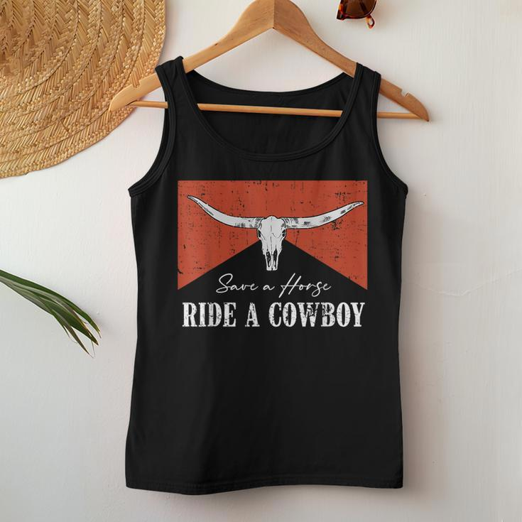 Save A Horse Ride A Cowboy Funny Bull Western For Men Women Women Tank Top Weekend Graphic Unique Gifts