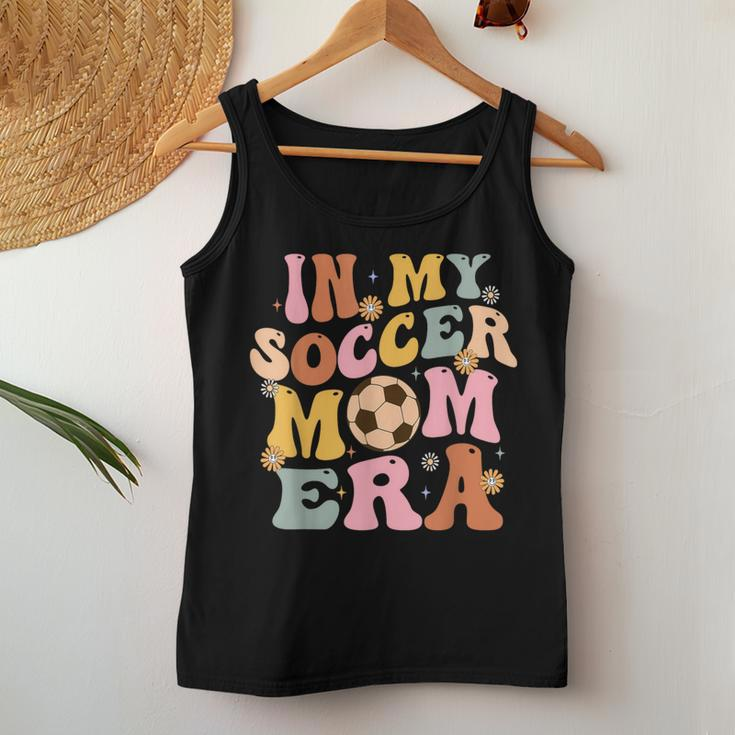 In My Soccer Mom Era Groovy Vintage Mom Life Women Tank Top Unique Gifts
