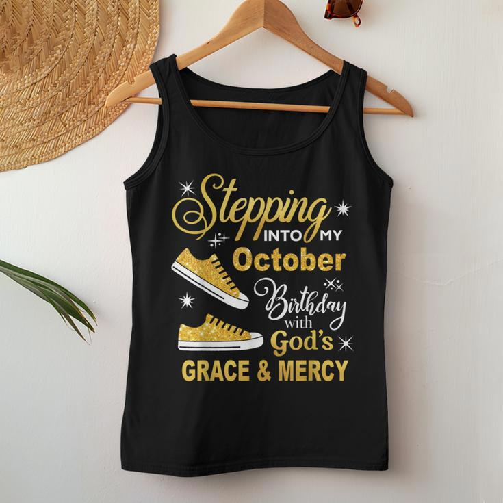 Stepping Into My October Birthday With God's Grace & Mercy Women Tank Top Funny Gifts