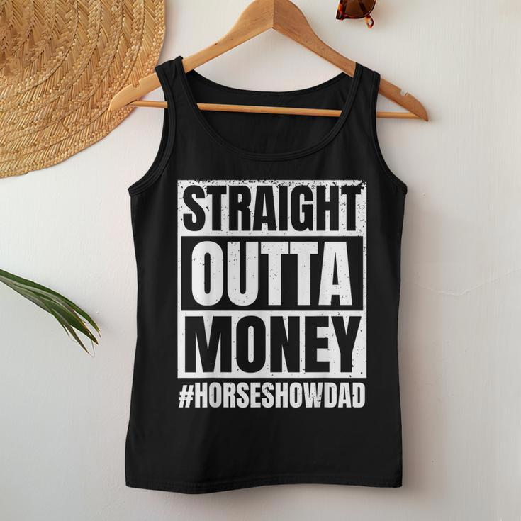 Straight Outta Money Show Dad Horse Riding Horse Show Father Women Tank Top Weekend Graphic Unique Gifts
