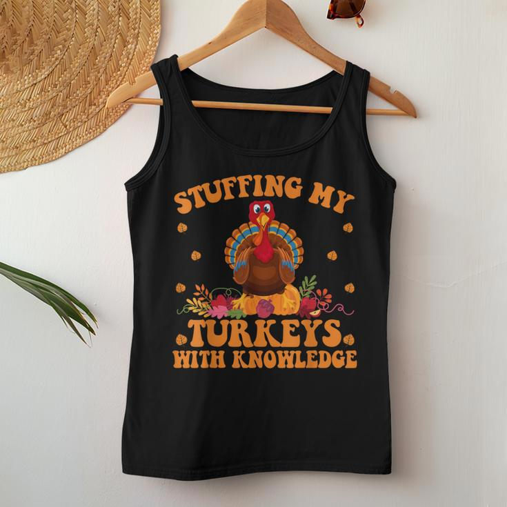 Stuffing My Turkeys With Knowledge Teacher Life Thanksgiving Women Tank Top Unique Gifts