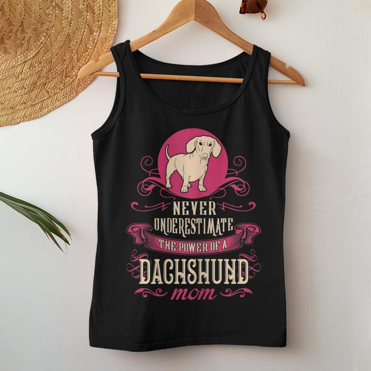 Never Underestimate Power Of Dachshund Mom Women Tank Top Funny Gifts