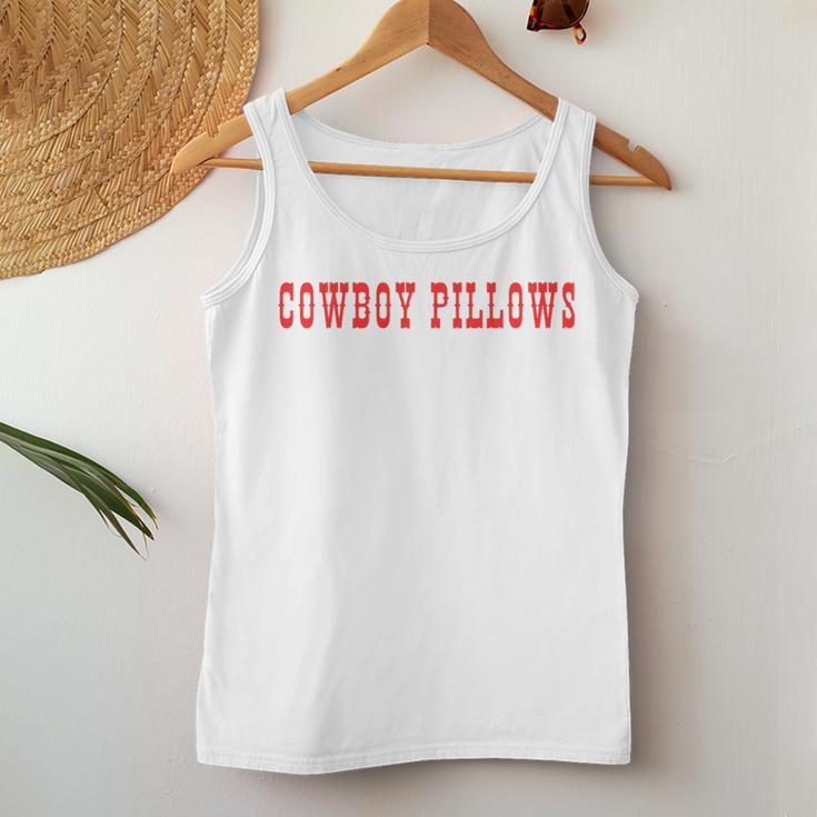 Cowboy Pillows Cowgirl Cowboy Cowgirl Women Tank Top Funny Gifts