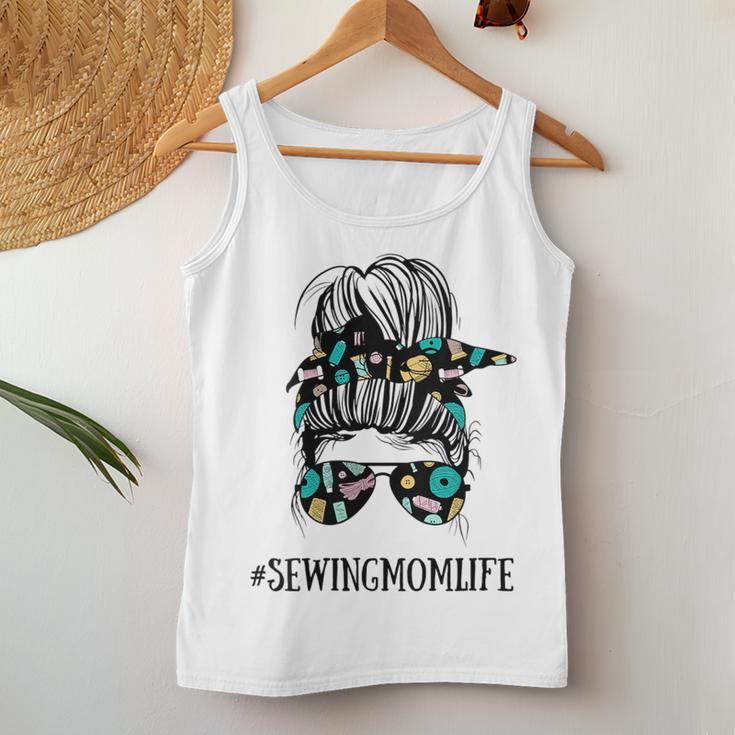Messy Bun Life Of A Sewing Mom Quilting Mother Women Tank Top Unique Gifts