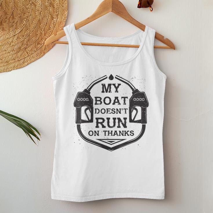 My Boat Doesnt Run On Thanks Funny For Women And Man Women Tank Top Weekend Graphic Personalized Gifts
