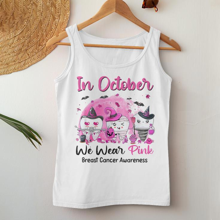 In October We Wear Pink Breast Cancer Dental Hygienist Women Tank Top Funny Gifts
