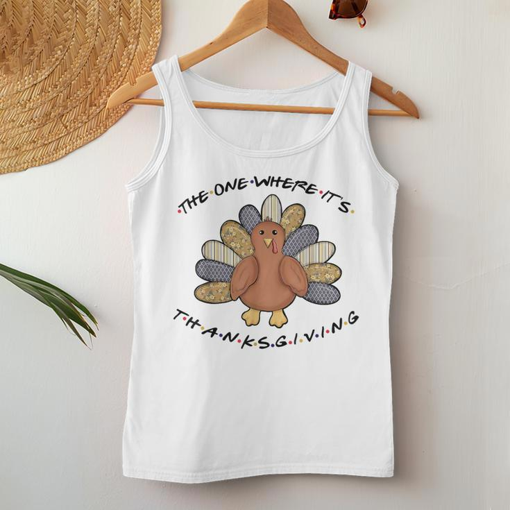 The One Where It's Thanksgiving Happy Turkey Womens Women Tank Top Funny Gifts