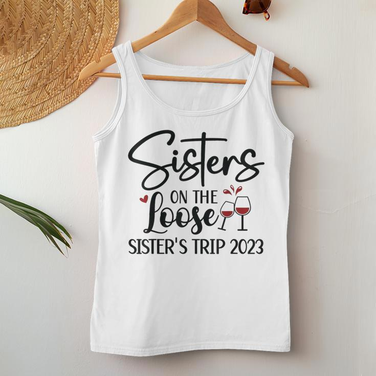 Sisters On The Loose Sisters Trip 2023 Girls Trip Weekend Women Tank Top Funny Gifts