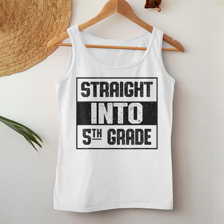 Straight Into 5Th Grade Back To School Student Boys Girls Women Tank Top Funny Gifts