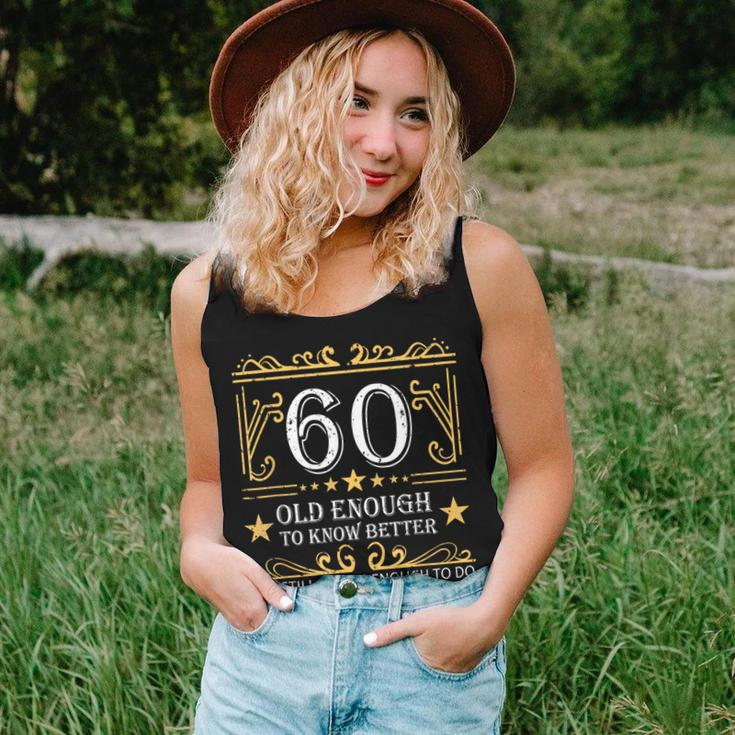 60 Old Enough To Know Better 60Th Birthday Funny Men Women Women Tank Top Basic Casual Daily Weekend Graphic Gifts for Her