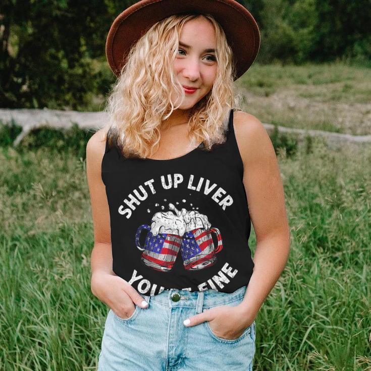 Shut Up Liver Youre Fine 4Th Of July Beer Drinking Drinking s Women Tank Top Gifts for Her