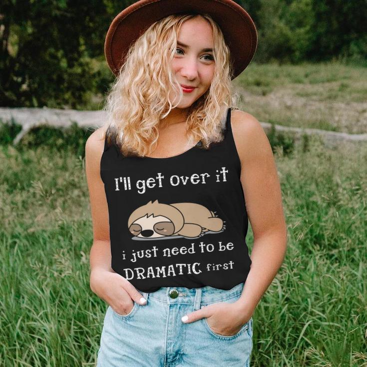Sloth I'll Get Over It Just Need To Be Dramatic First Women Tank Top Gifts for Her