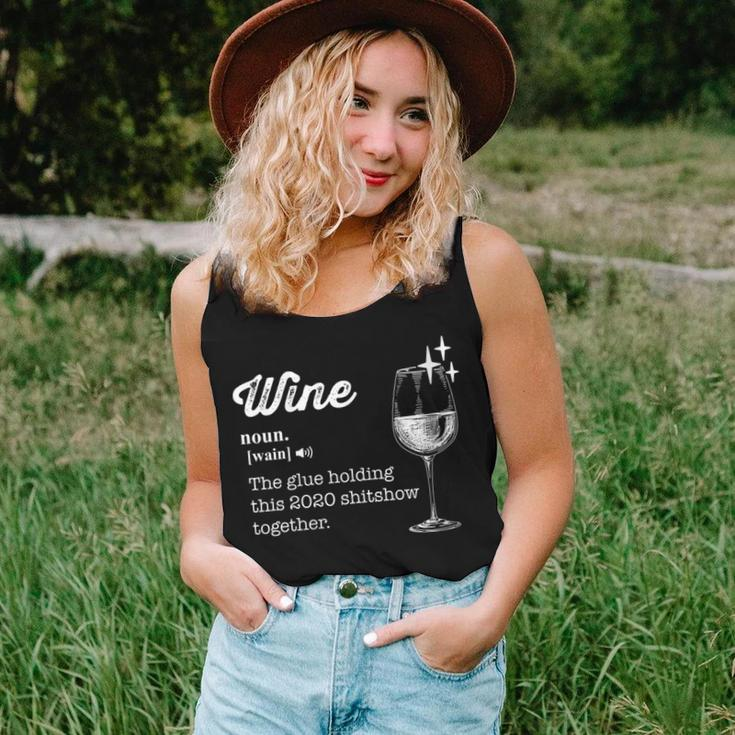 Wine The Glue Holding This 2020 Shitshow Together Women Tank Top Gifts for Her